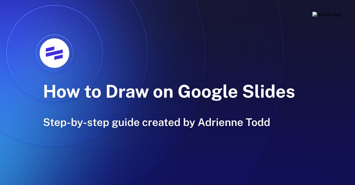 How to Draw on Google Slides Scribe