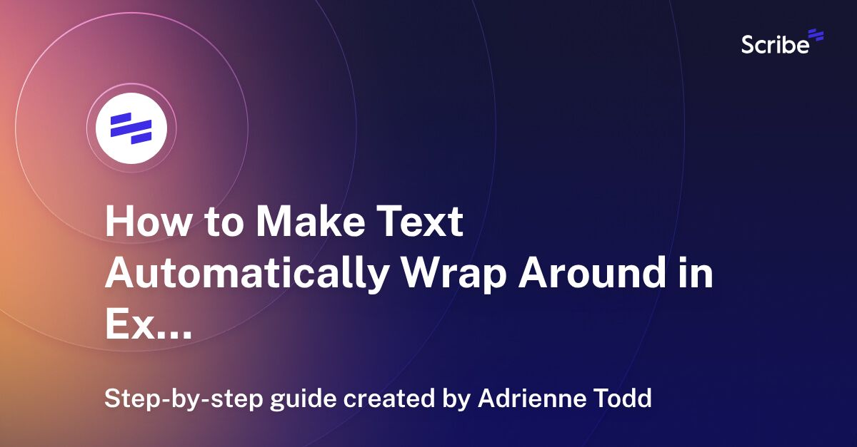 How to Make Text Automatically Wrap Around in Excel Scribe