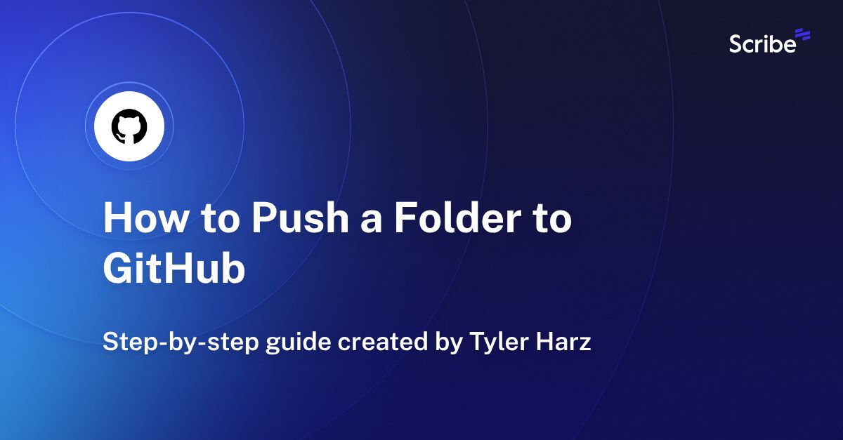How to Push a Folder to GitHub Scribe