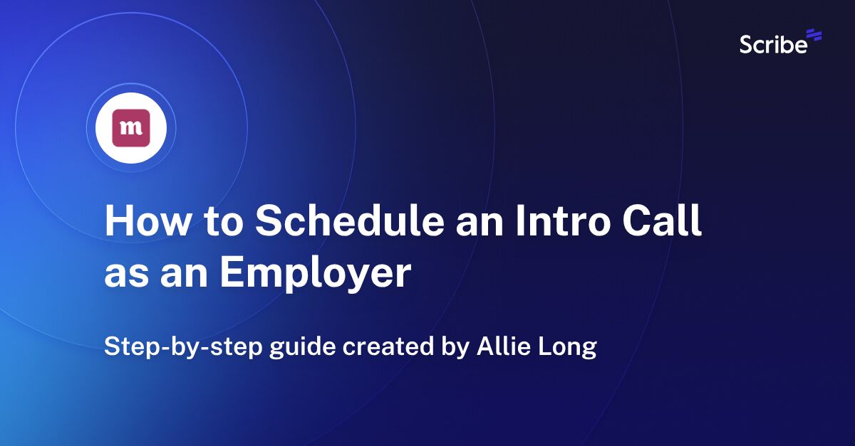 How to Schedule an Intro Call as an Employer Scribe