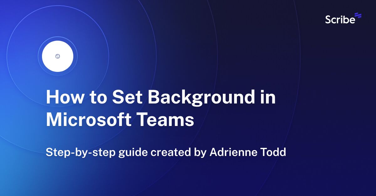 How to Set Background in Microsoft Teams Scribe