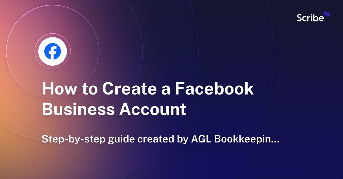 How to Create a Facebook Business Account Scribe