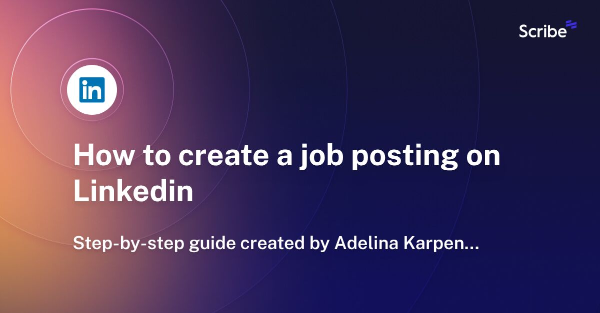 How to create a job posting on Linkedin Scribe
