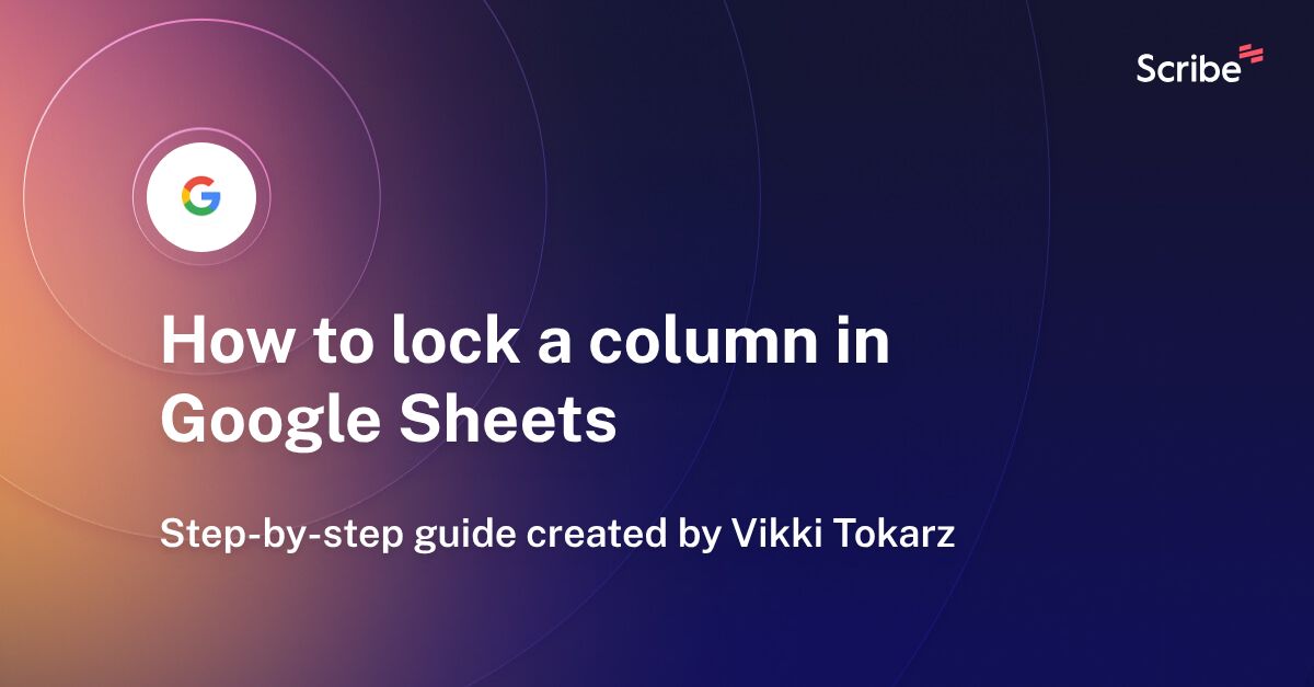 How to lock a column in Google Sheets Scribe