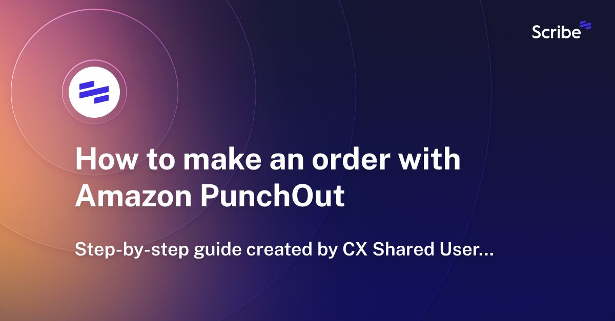 How to make an order with Amazon PunchOut Scribe