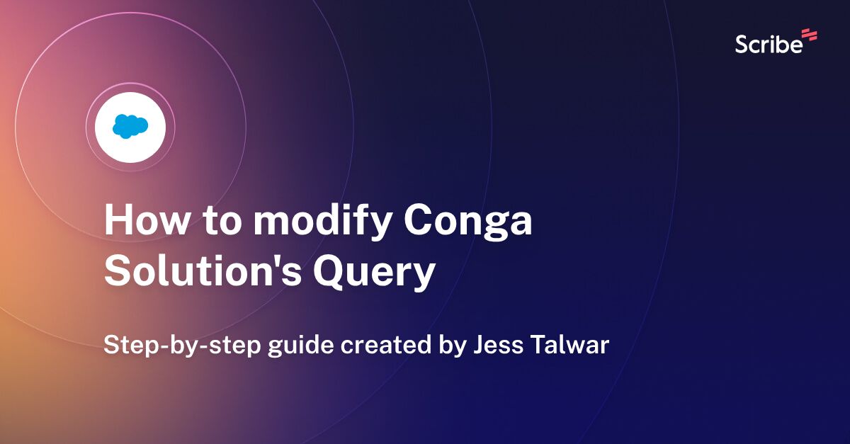 How to modify Conga Solution's Query Scribe