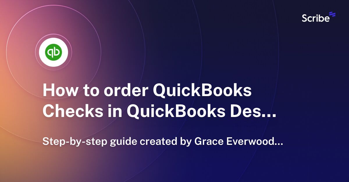 How to order QuickBooks Checks in QuickBooks Desktop Scribe