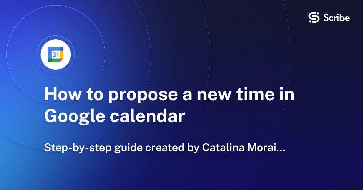 How to propose a new time in Google calendar Scribe