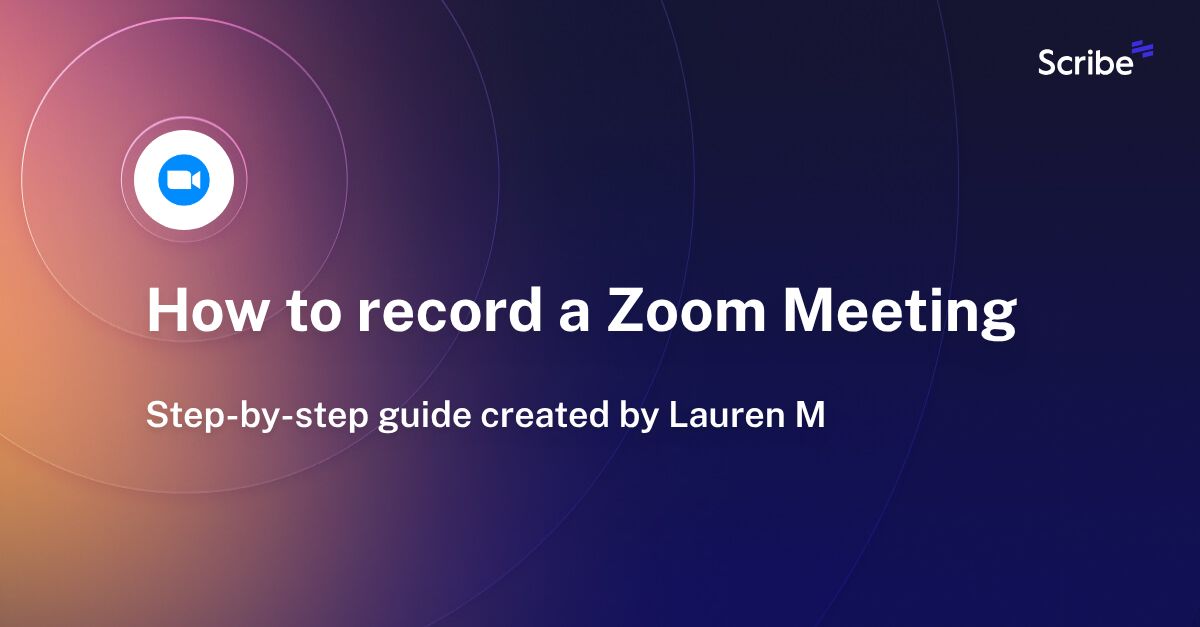How to record a Zoom Meeting Scribe