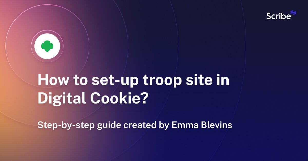 How to setup troop site in Digital Cookie? Scribe