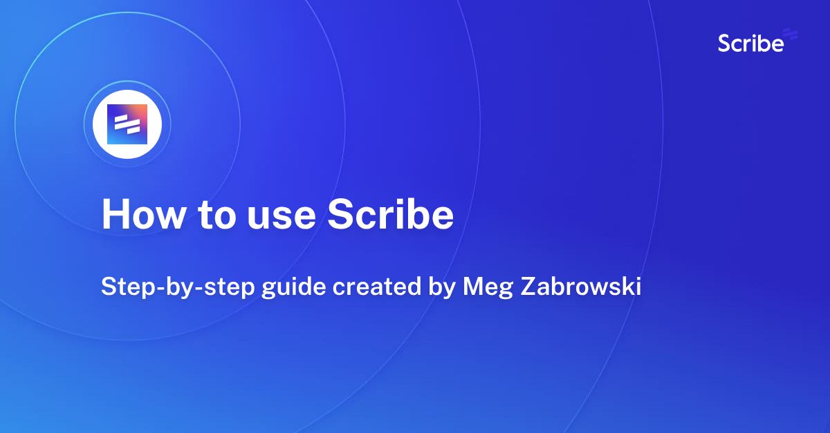 How to use Scribe Scribe
