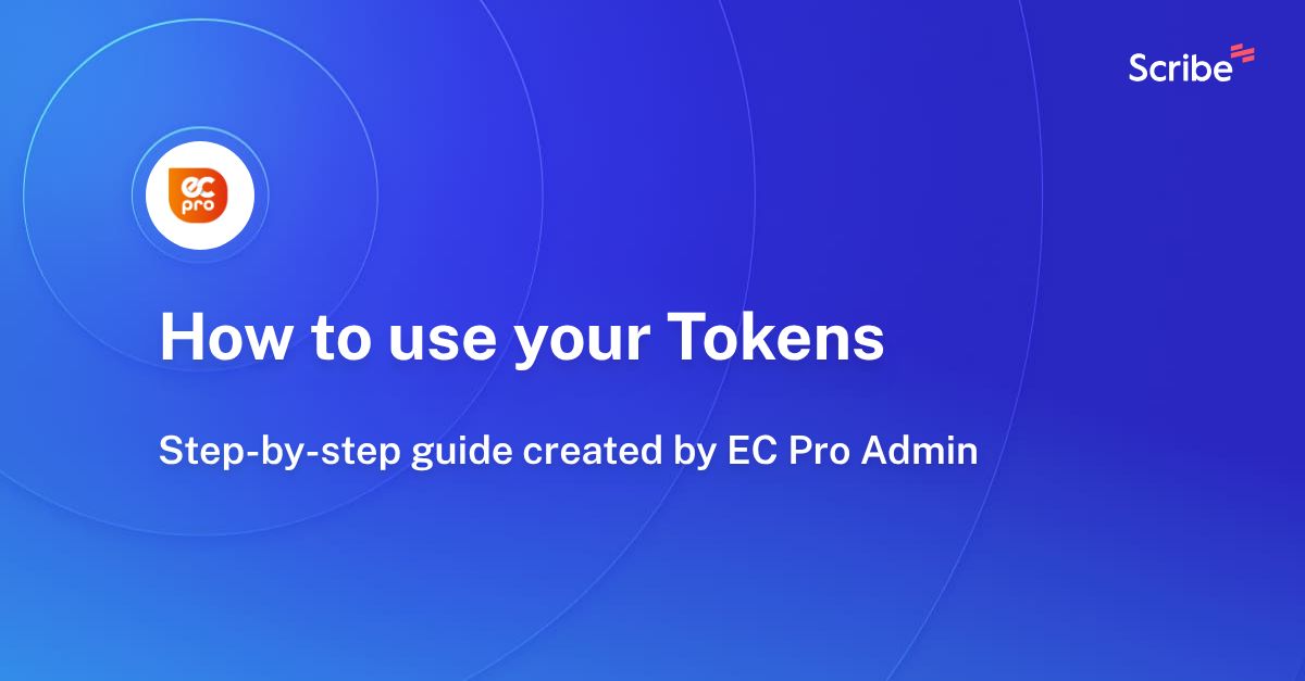 How to use your Tokens Scribe