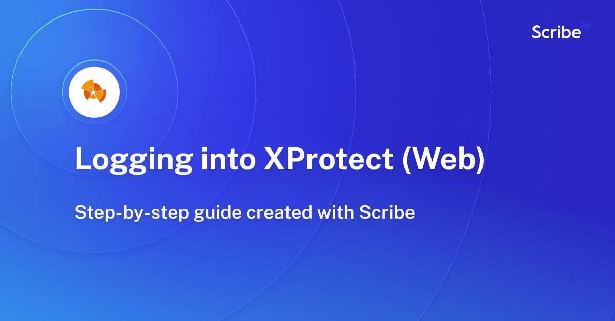 Logging into XProtect () Scribe