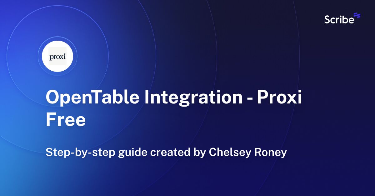 OpenTable Integration Proxi Free Scribe