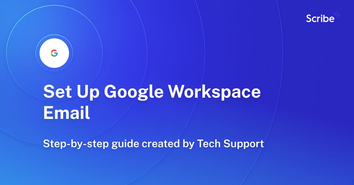 Set Up Google Workspace Email Scribe