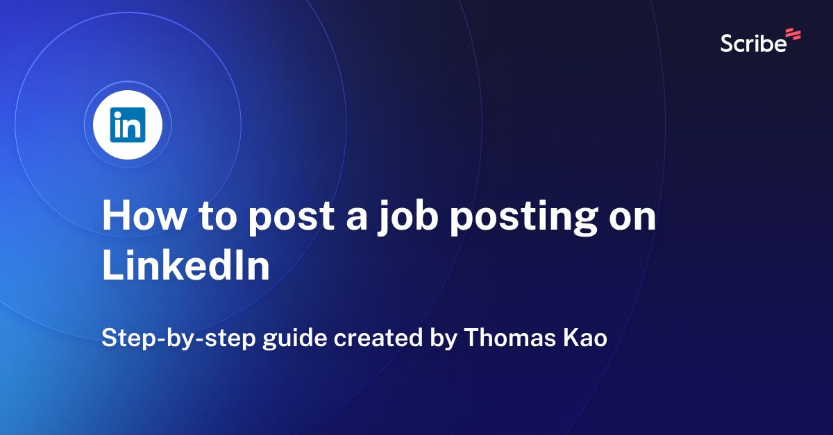 How to post a job posting on LinkedIn Scribe