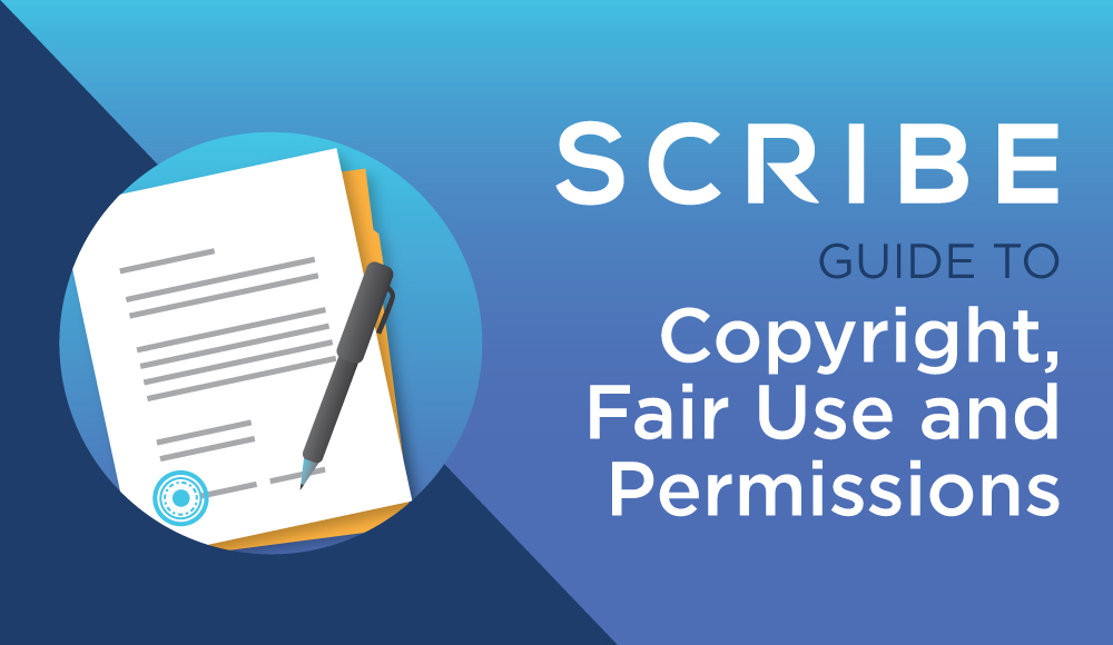 Scribe Guide to Copyright, Fair Use, and Permissions for Books