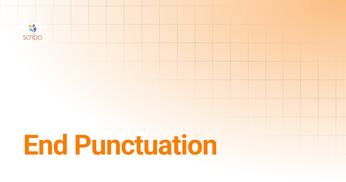 End Punctuation Scribo Writing Tips