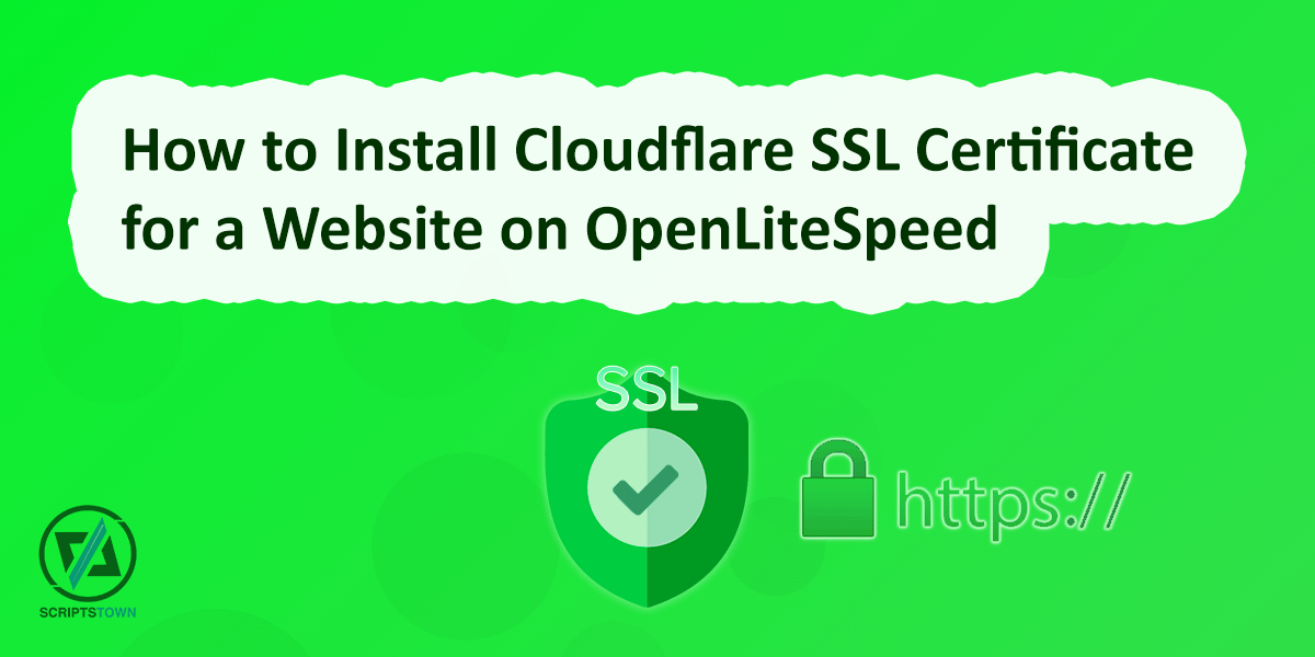 How to Install Cloudflare SSL Certificate on OpenLiteSpeed