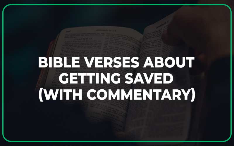 25 Bible Verses About Getting Saved (With Commentary) Scripture Savvy