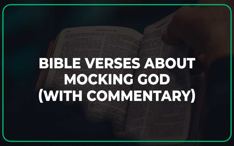25 Bible Verses About Mocking God (With Commentary) Scripture Savvy