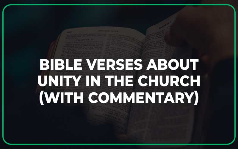 25 Bible Verses About Unity In The Church (With Commentary) Scripture