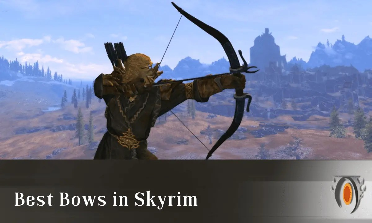 Best Bows in Skyrim Scrolls Guided