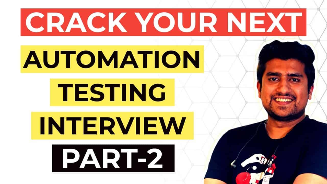 Must Watch Automation Engineer Interview Questions for 25 Years of