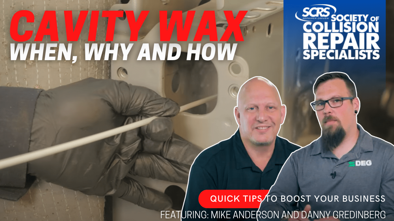 SCRS Quick Tip Cavity Wax When, How and Why Society of Collision