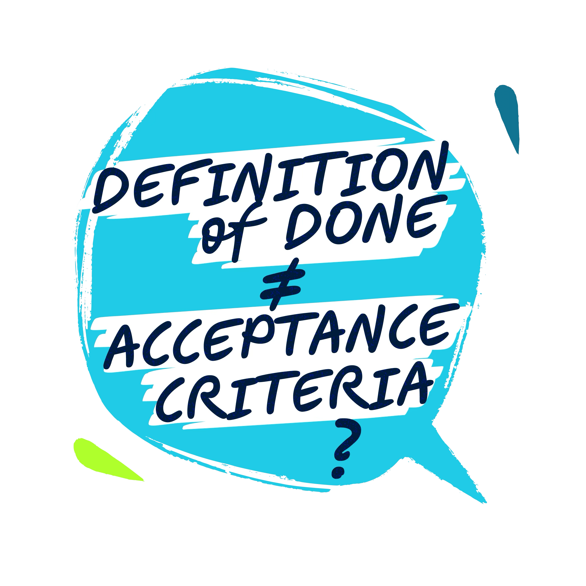 What Is the Difference Between the Definition of Done and Acceptance