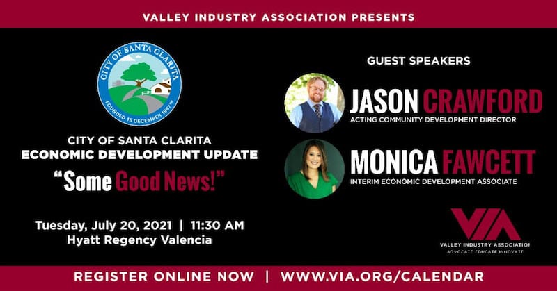 SCVNews.com | VIA July Luncheon to Present Update on Santa Clarita's Economic Development - Vimarsana News