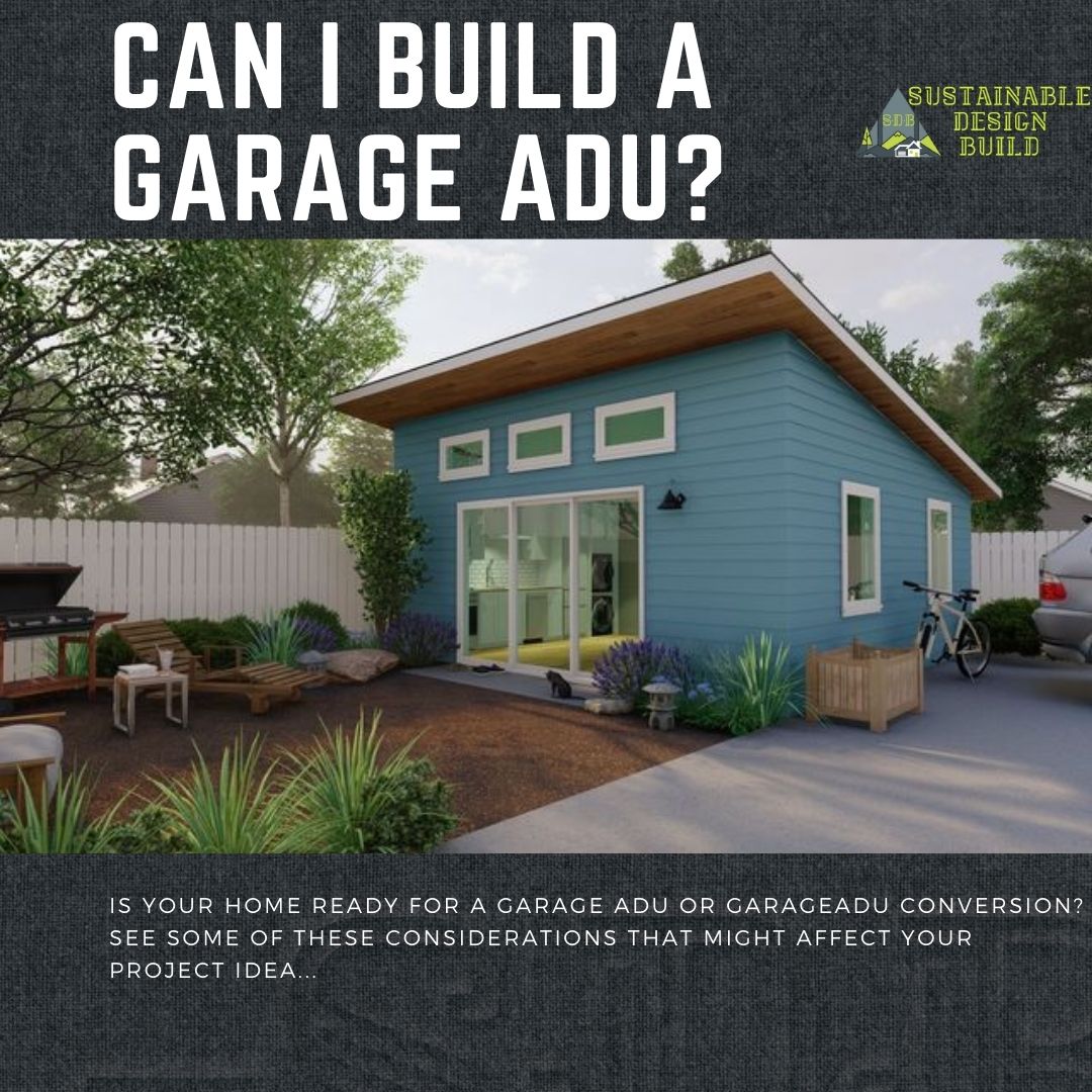 Sustainable Design Build Can I build a garage ADU?