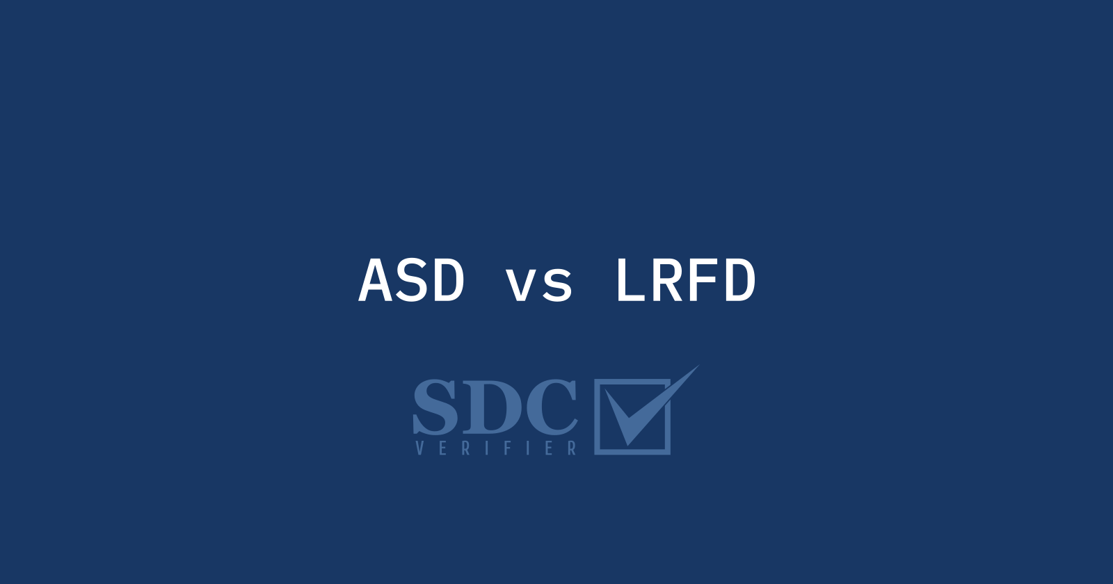 Differences between ASD and LRFD methodology in finite element analysis
