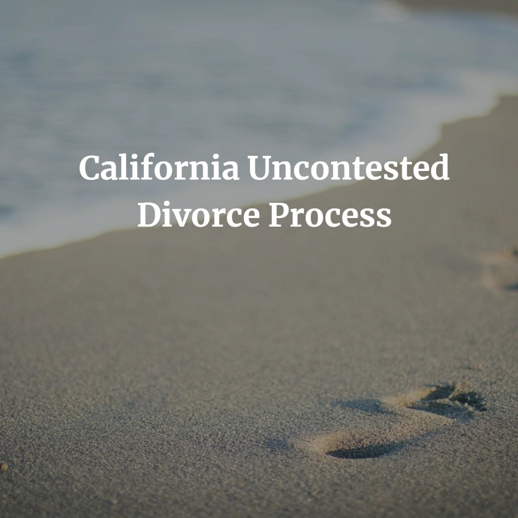California Uncontested Divorce Process Quick Video