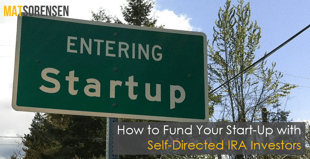 Fund Your StartUp with SDIRA Investors SelfDirected IRA Handbook