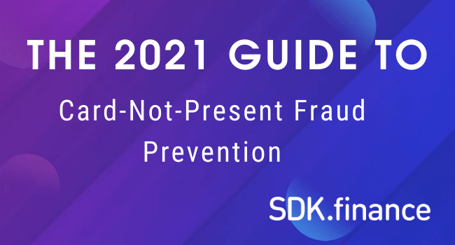 Card Not Present (CNP) Fraud Prevention Guide SDK.finance