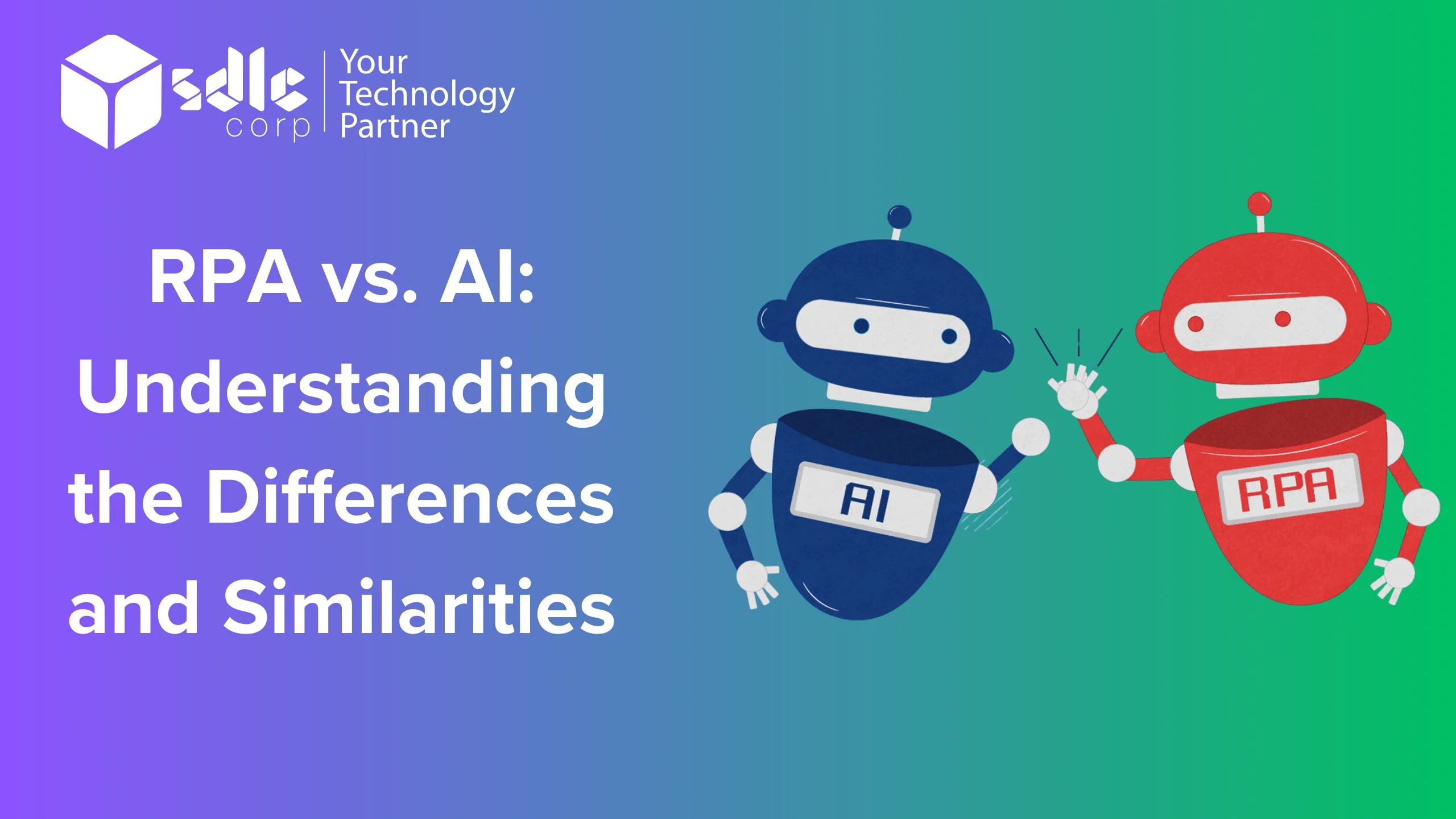 RPA vs. AI Difference Know the Differences and Similarities