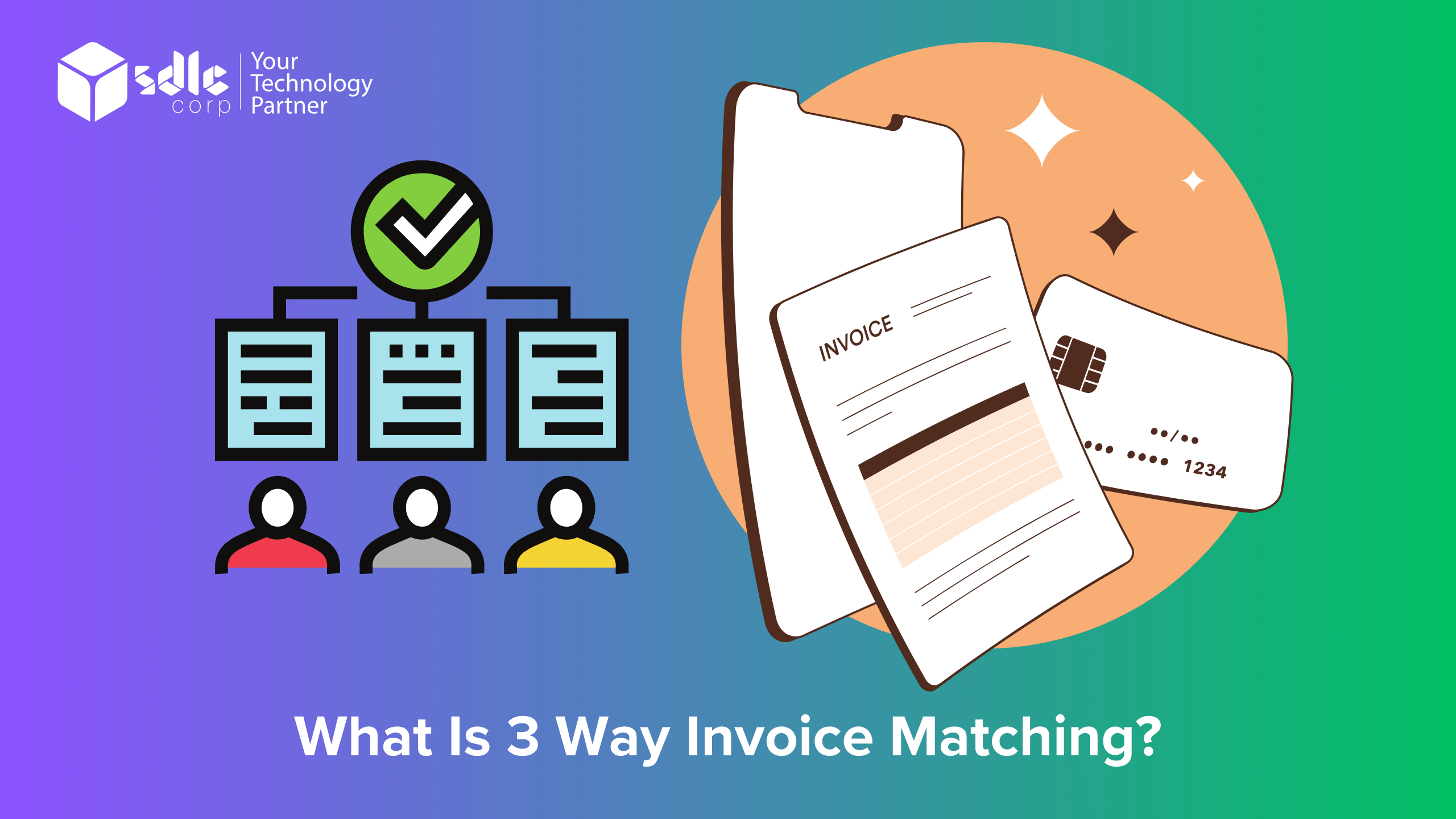 What is 3 way invoice matching? SDLC Corp