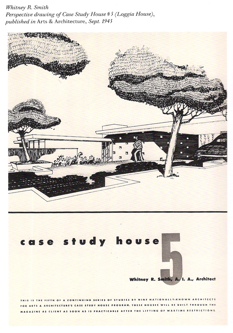 Not PC Case Study House 5, by Whitney R. Smith ‘The Loggia House’