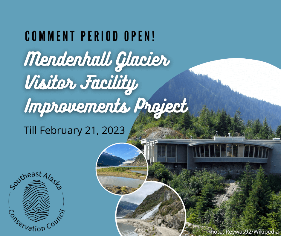 Comment to the USDA on the Mendenhall Glacier Visitor Facility Improvements Project! Southeast