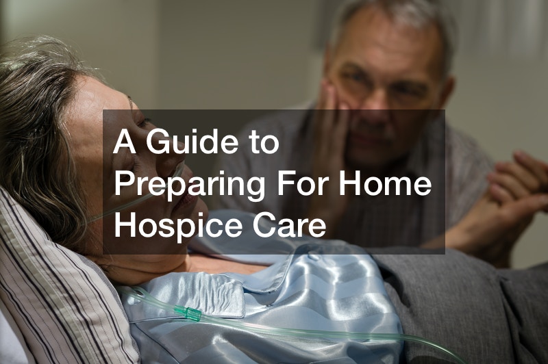 A Guide to Preparing For Home Hospice Care Séadhin