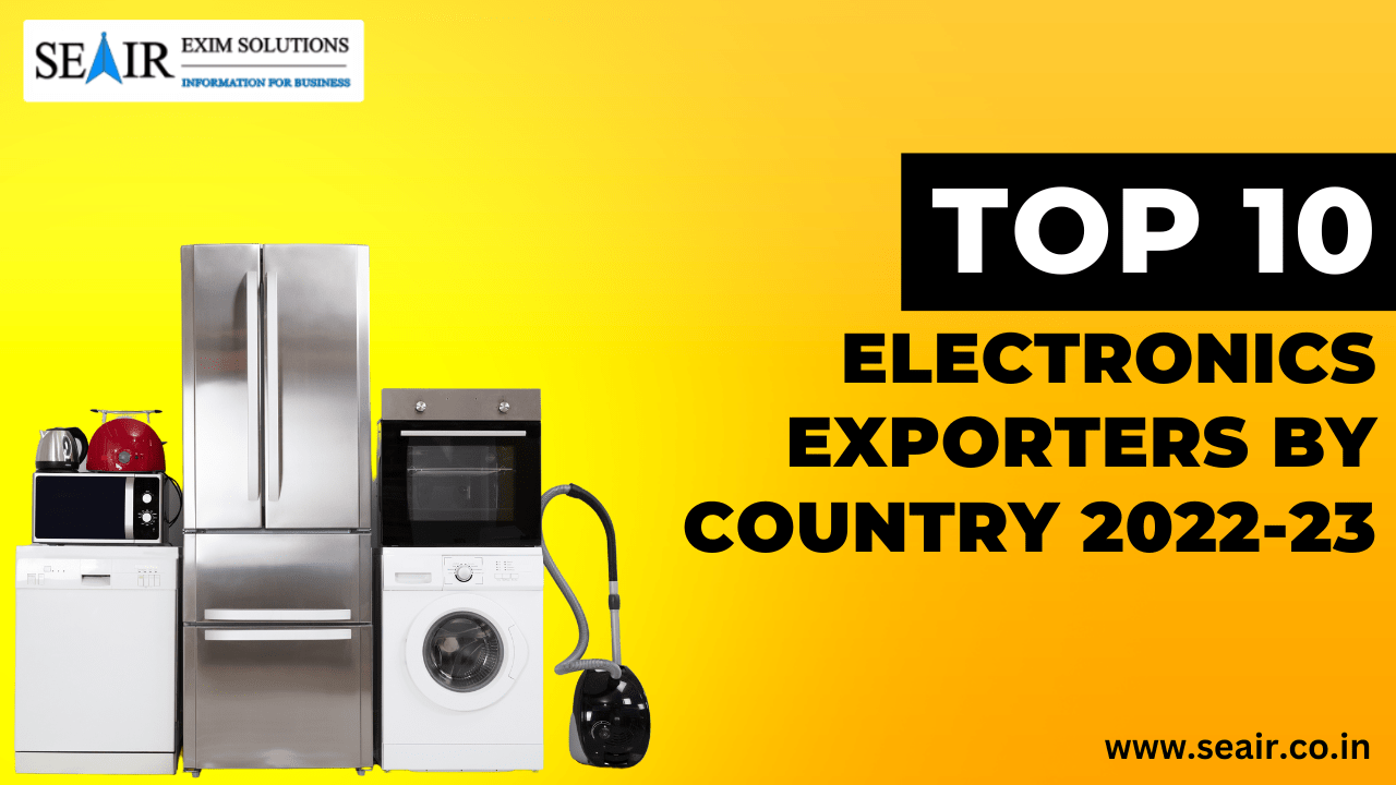 Top 10 Electronics Exporters by Country 202223