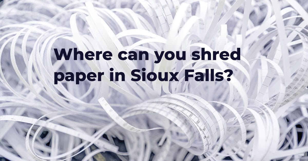 Where can you shred paper in Sioux Falls? Seam Services