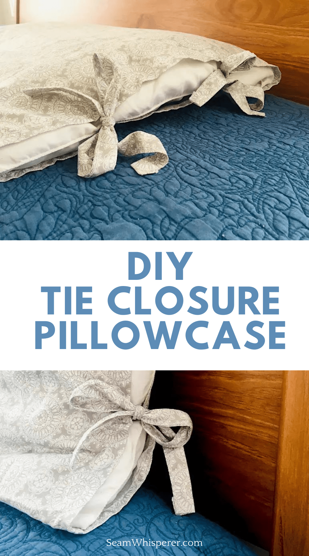 DIY Pillowcase With Tie Closures