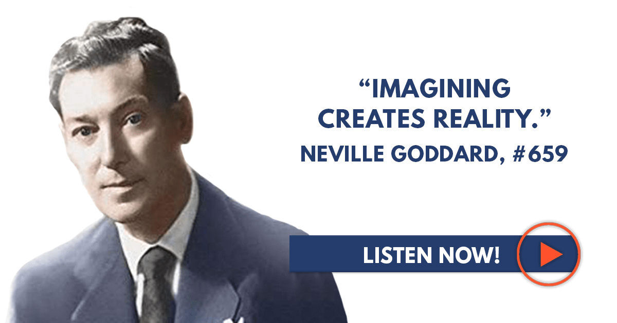 Neville Goddard “Imagining Creates Reality.” Sean Croxton