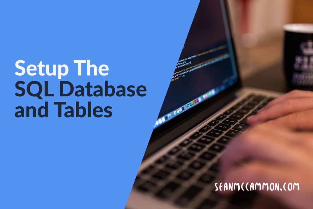 Getting Started With Spring Boot Setup The SQL Database and Tables