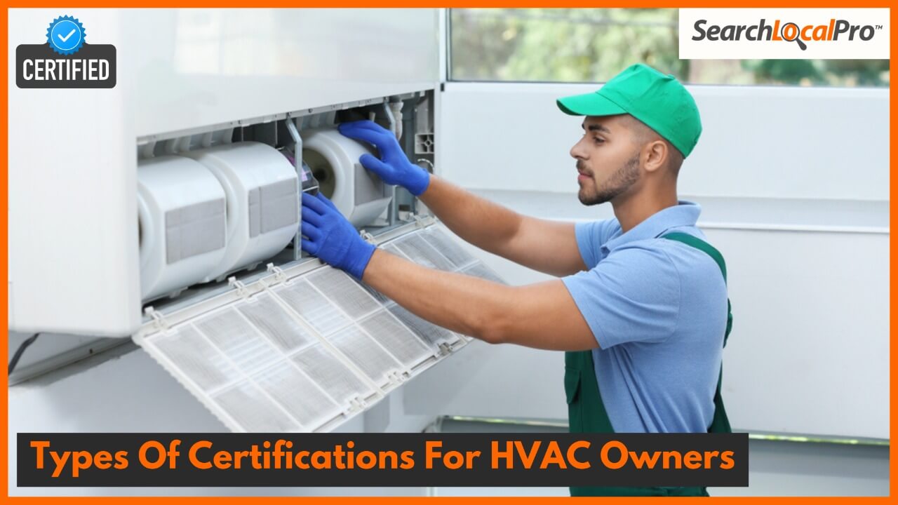 Types Of Certifications For HVAC Owners Search Local Pro