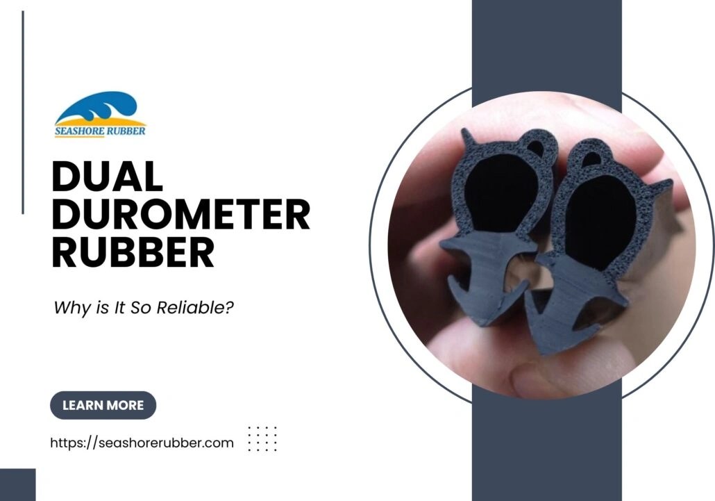 What is Dual Durometer Rubber? Why is It So Reliable?