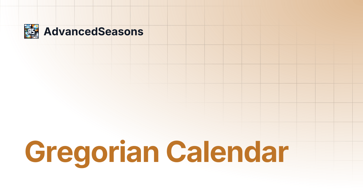 Gregorian Calendar AdvancedSeasons
