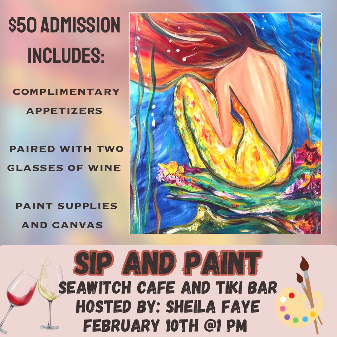 Sip & Paint Feb 10 SeaWitch Tiki Bar Live Music Carolina Beach NC